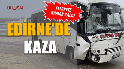 Edirne'de kaza: Felakete ramak kaldı